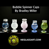 Spinner Bubble Cap by Bradley Miller (fits 25mm)