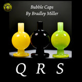 Bubble Caps by Bradley Miller